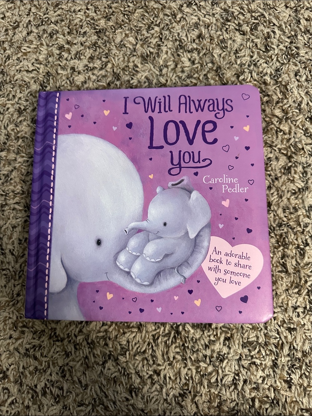 I Will Always Love You Purple Kids Board Book by